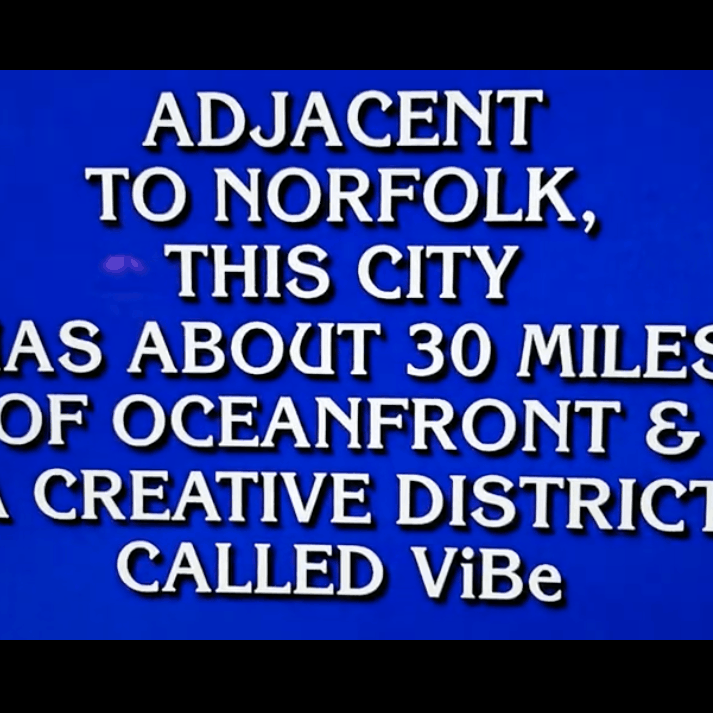 The ViBe Creative District was featured as a clue on Jeopardy.